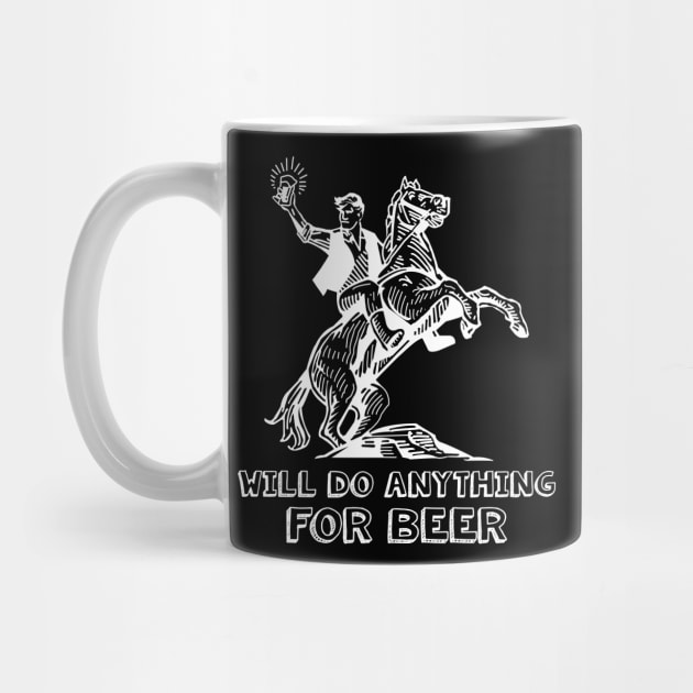 Retro Vintage Man Riding On A Horse Holding Beer - Will Do Anything For Beer by StreetDesigns